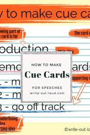 This is ideal for one cue card to a paragraph. How To Make Cue Cards In 2021 Speech Writing Tips Cue Cards Public Speaking Activities