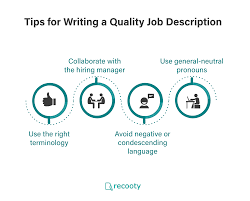 The hiring manager is the future manager of the employee. Tips For Writing A Quality Job Description Writing Tips Recruitment Software Job Description