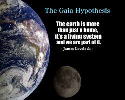 I Think It Definitely Lends Credence To The Gaia Theory It Started Off As The Gaia Hypothesis But Because Of So Much Evidence Gaia Hypothesis James Lovelock