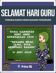 Sejak di bangku tadika, kita diperkenalkan dengan insan bergelar guru. Prime Group Ucapan Khas Buat Semua Pendidik Di Malaysia Sempena Hari Guru Yang Bakal Disambut Pada Esok Hari 16 Mei 2020 Sebagai Tanda Memperingati Dan Menghargai Pengorbanan Guru Dalam Mendidik Membimbing
