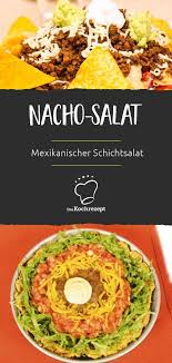 Nacho Salat Mexikanischer Schichtsalat Rezept Nacho Salat Mexikanischer Schichtsalat Schichtsalat