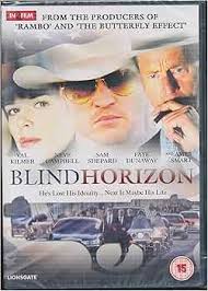 Blind Horizon : Val Kilmer, Neve Campbell, Sam Shepard, Noble Willingham,  Amy Smart, Gil Bellows, Giancarlo Esposito, Charles Ortiz, Leo Fitzpatrick,  Trajun Cuevas, Jesus Mayorga, Michael Haussman, Randall Emmett, George  Furla, Heidi