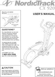 Prior to contacting the service team, please ensure you have the full. Nordictrack 831283530 User Manual Cx 920 Manuals And Guides L0408115