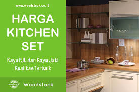 Beli kitchen set minimalis online berkualitas dengan harga murah terbaru 2021 di tokopedia! Harga Kitchen Set Sederhana Woodstock