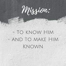 Now this is eternal life: Mission To Know Him And To Make Him Known Knowing God Christian Quotes Quotes