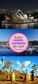How To Explore Sydney Australia Like A Local Travel Destinations Australia Sydney Travel Australia Vacation
