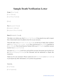 This business closure letter will have all the information on what the clients and suppliers have to do before the closing. Sample Death Notification Letter Download Printable Pdf Templateroller