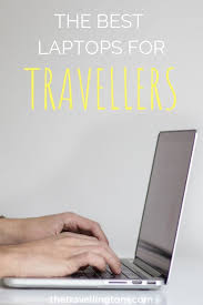 10 Best Travel Laptops 2020 Budget High End The Travelling Tom Hot Travel Travel Travel Tips