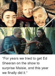 For Years We Tried To Get Ed Sheeran On The Show To Surprise Maisie And This Year We Finally Did It Meme On Me Me
