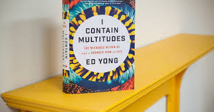 People contain multitudes and are almost never all good or all bad. Book Review Science Writer Ed Yong Puts Microbes In The Spotlight Phillyvoice