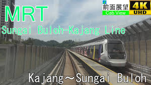Metro lines via sungai buloh. 4k Cab View Mrt Sungai Buloh Kajang Line Kajang Sungai Buloh Youtube