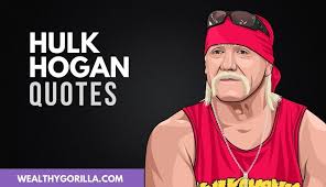 This is the hulkster exclusive, taking tons of stories out of the vault. 35 Of The Best Hulk Hogan Quotes Updated 2020 News Dome