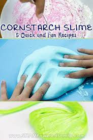 Make Cornstarch Slime With 3 Kid Approved Recipes In 2021 Cornstarch Slime Slime Recipe Kids Safe Slime Recipe