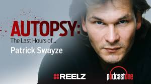 See more ideas about patrick swayze funeral, patrick swayze, swayze. The Last Hours Of Patrick Swayze Autopsy Podcast Reelzchannel