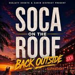 Soca On The Roof: Back Outside