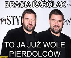 Śledź z nami najnowsze trendy internetu. Karolak Memy Paczaizm Pl Memy Polityczne Smieszne Obrazki Dowcipy Gify I Cytaty