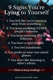 9 Signs You Re Lying To Yourself Without Knowing It Lonerwolf Deception Quotes Self Exploration Self Love Quotes