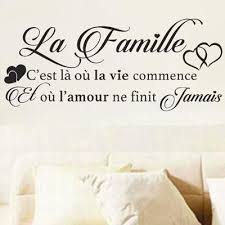 Sticker Mural Texte La Famille C Est La Ou La Vie Commence Et Ou L Amour Ne Finit Jamais 30x71 Cm Citations Bonheur Famille Phrase Famille Citation Famille