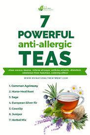 7 Powerful Anti Allergic Teas Natural Antihistamine Natural Remedies For Allergies Home Remedies For Allergies