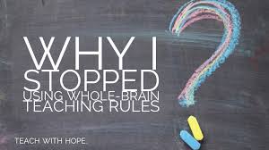 Why I Stopped Using Whole Brain Teaching Rules Teach With