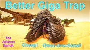 Better Giga Trap Ark Survival Evolved Youtube This page will explain giga taming in ark: better giga trap ark survival evolved