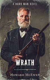 Jason statham and director guy ritchie are back in action. Wrath A Hard Man Novel The Hard Man Series Kindle Edition By Mcewen Howard Mystery Thriller Suspense Kindle Ebooks Amazon Com