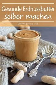 Erdnussbutter Rezept Rezept Erdnussbutter Selber Machen Erdnussbutter Rezepte