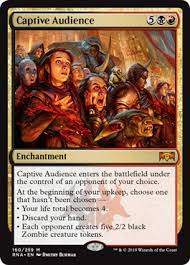 Meaning of captive audience in english. Captive Audience Ravnica Allegiance Gatherer Magic The Gathering