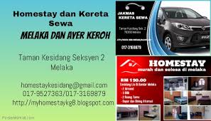 Kereta sewa kami juga boleh dipercayai kerana kami sentiasa memastikan semua kereta sewa kami berada dalam kondisi. Homestay Dan Kereta Sewa Melaka Dan Ayer Keroh Postermywall