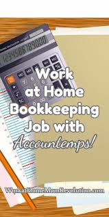 Work At Home Bookkeeping Job With Accountemps Work At Home Mom Revolution Work From Home Jobs Work From Home Moms Data Entry Jobs