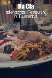Da Cla Italienisches Restaurant Dusseldorf Im Medienhafen Bewertung Restaurant Dusseldorf Dusseldorf Italienische Restaurants