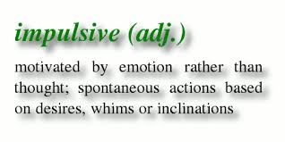 This Definition Reminds Me Of Hamlet Because He Has A Tendency To Act Impulsively At Certain Times For Example When Consumerism Quotes Materialism Impulsive