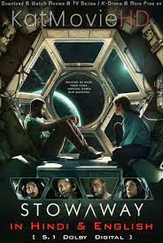 It causes a huge loss to the entertainment industry. Stowaway 2021 Hindi Dd 5 1 Dual Audio Web Dl 1080p 720p 480p Hd Netflix Movie Katmoviehd