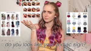 You love to create things and are inspired by the values inculcated in you by your friends and family. Do You Look Like Your Zodiac Sign Youtube