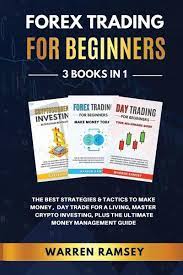 Cryptocurrency trading is more popular than ever and a huge number of investors are looking to jump on the crypto hype to make easy money. Forex Trading For Beginners 3 Books In 1 The Best Strategies And Tactics To Von Warren Ramsey Englisches Buch Bucher De