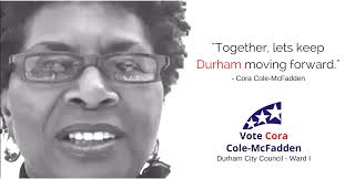 Cora Cole-McFadden for Durham