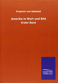 Telefonieren in den vereinigten staaten von amerika bild: Hellwald Friedrich Amerika Wort Bild Abebooks