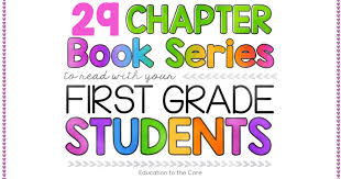 Get your 1st graders reading lots of good books in series. 29 Recommended Chapter Books To Read With Your First Grade Students