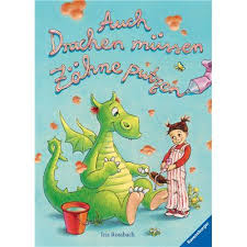 Alles über deine milchzähne kinderbuch von ywonna radünz; Ravensburger Bilderbuch Auch Drachen Mussen Zahne Putzen Produktsteckbrief Brandora Kinderbucher Bilderbuch Zahne Putzen