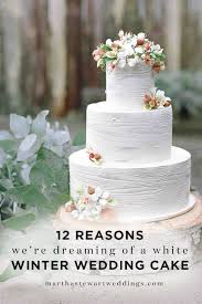 13 Reasons We Re Dreaming Of A White Winter Wedding Cake Wedding Cake Details Winter Wedding Cake Wedding Cake Rustic