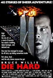 You can't ask more from a film. Die Hard 1988 Imdb