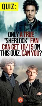 A lot of individuals admittedly had a hard t. Quiz Only A True Sherlock Fan Can Get 10 15 On This Quiz Can You Sherlock Sherlock Quiz Quiz
