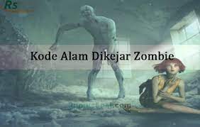 Maybe you would like to learn more about one of these? Kode Alam Dikejar Zombie 2d 3d 4d Menurut Erek Erek Primbon