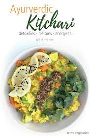 Ayurvedic Kitchari Recipe Ayurvedic Recipes Indian Food Recipes Vegetarian Recipes