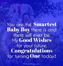 Send the birthday quotes to your son via text/sms, email, facebook,whatsapp, im, etc. First Birthday Wishes And Messages For Baby Ultra Wishes