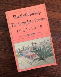 Elizabeth Bishop The Complete Poems 1927 79 Elizabeth Bishop Poems My Books