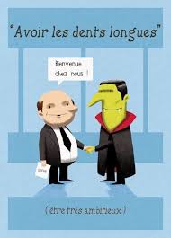 Avoir Les Dents Longues To Be Ambitious French Language Expressions Francaises Expressions Idiomatiques Apprentissage De La Langue Francaise