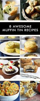8 Awesome Muffin Tin Recipes Muffin Tin Recipes Mini Muffin Tin Recipes Recipes
