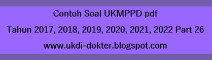 2017 soal ukmppd dan pembahasan pdf soal ukdi dan. Contoh Soal Ukmppd Pdf Tahun 2017 2018 2019 2020 2021 2022 Part 26
