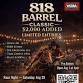 818 Barrel Classic (Rescheduled to August 29)